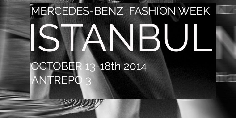 MERCEDES-BENZ FASHION WEEK ISTANBUL Istanbul, Turkey